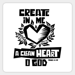 Bible art. Create in me a clean heart o God. Magnet